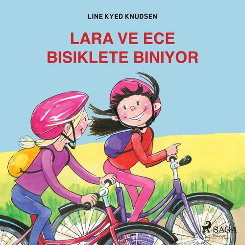 audiobook cover of Lara ve Ece Bisiklete Biniyor, by Line Kyed Knudsen