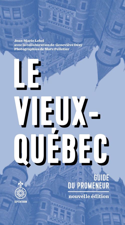 Couverture ebook de Le Vieux-Québec, de Jean-Marie Lebel