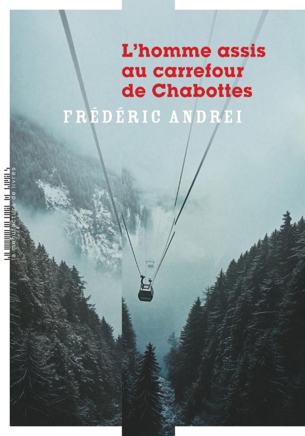 ebook cover of L'Homme assis au carrefour de Chabottes, by Frédéric Andrei