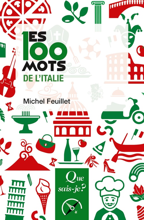 ebook cover of Les 100 mots de l'Italie, by Michel Feuillet