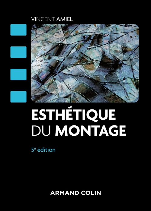 ebook cover of Esthétique du montage - 5e éd., by Vincent Amiel