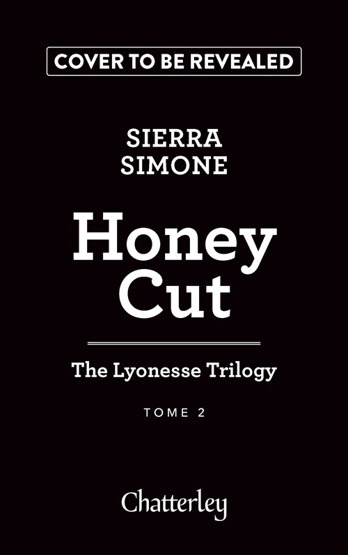 Couverture ebook de The Lyonesse Trilogy - Tome 2 Honey Cut, de Sierra Simone