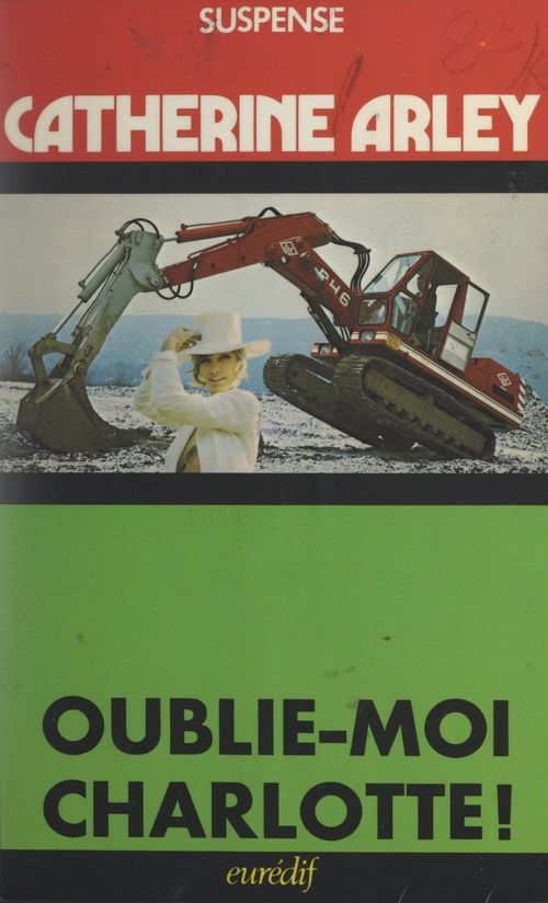 Couverture ebook de Oublie-moi Charlotte !, de Catherine Arley