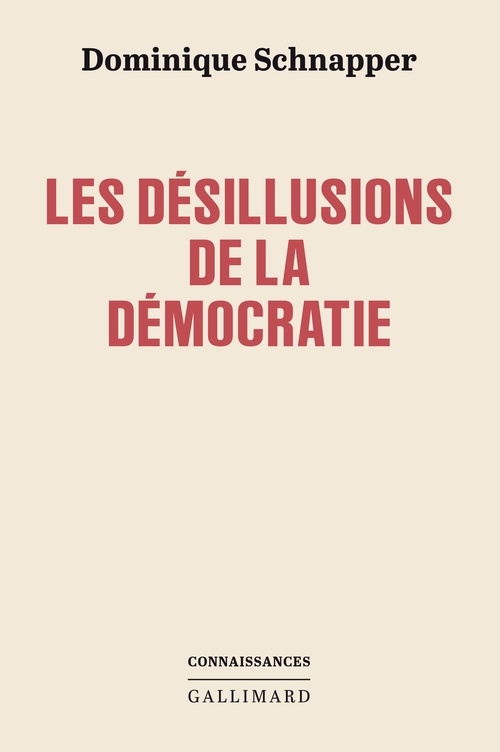 ebook cover of Les désillusions de la démocratie, by Dominique Schnapper