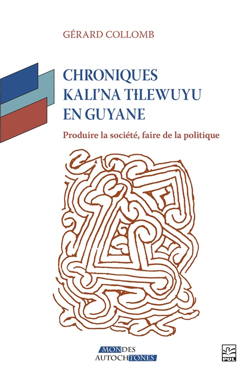 Couverture ebook de Chroniques Kali´na Tlewuyu en Guyane, de Gérard Collomb