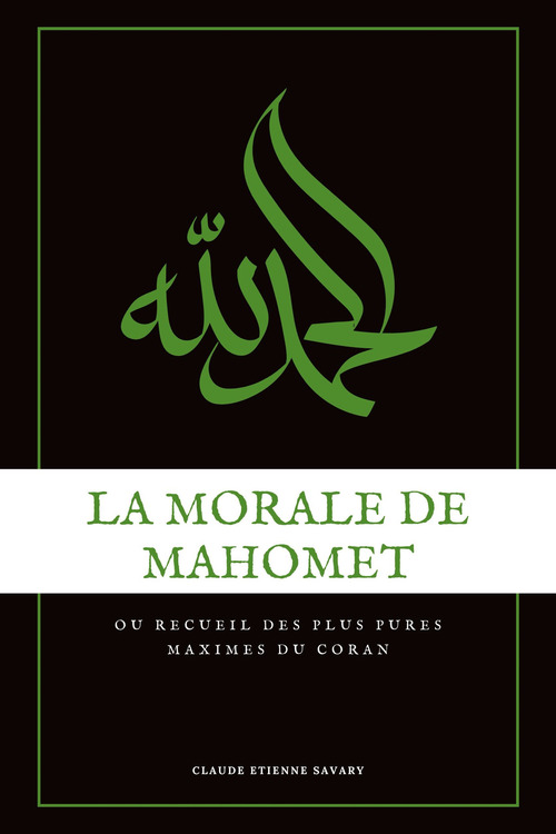 ebook cover of La Morale de Mahomet, by Claude-Etienne Savary