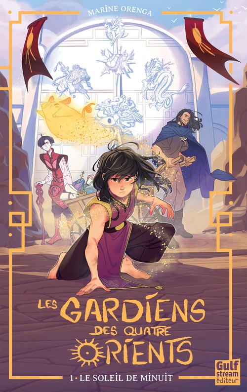 ebook cover of Les Gardiens des quatre Orients - Tome 1 Le Soleil de minuit, by Marine Orenga
