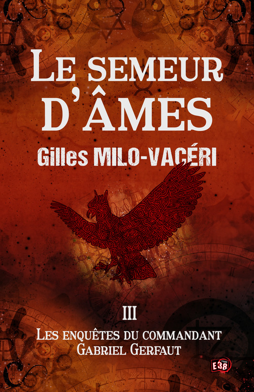Couverture ebook de Le Semeur d'âmes, de Gilles Milo-Vacéri