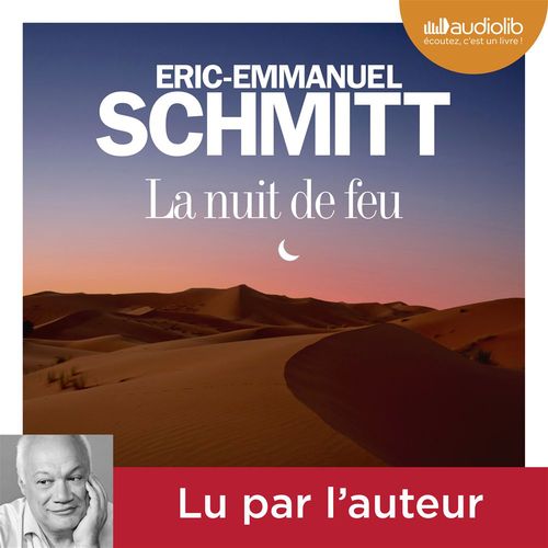 audiobook cover of La Nuit de feu, by Eric-Emmanuel Schmitt