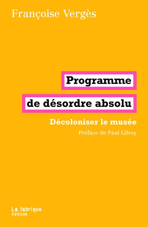 Couverture ebook de Programme de désordre absolu, de Françoise Vergès