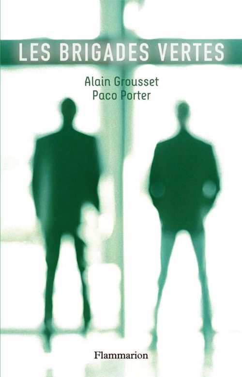ebook cover of Les Brigades vertes, by Alain Grousset, Paco Porter