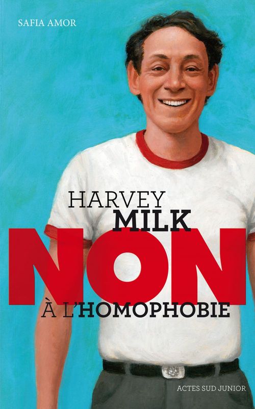 ebook cover of Harvey Milk : "Non à l'homophobie", by Safia Amor