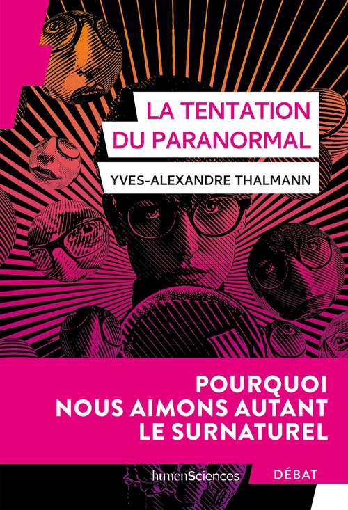ebook cover of La tentation du paranormal : Pourquoi nous aimons autant le surnaturel, by Yves-Alexandre THALMANN