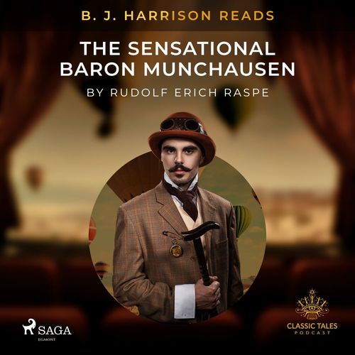 Couverture audiobook de B. J. Harrison Reads The Sensational Baron Munchausen, de Rudolf Erich Raspe