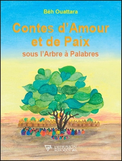 ebook cover of Contes d'Amour et de Paix sous l'Arbre à Palabres, by Bêh Ouattara