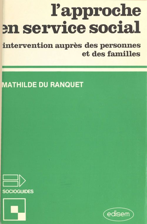 Couverture ebook de L'approche en service social : intervention auprès des personnes et des familles, de