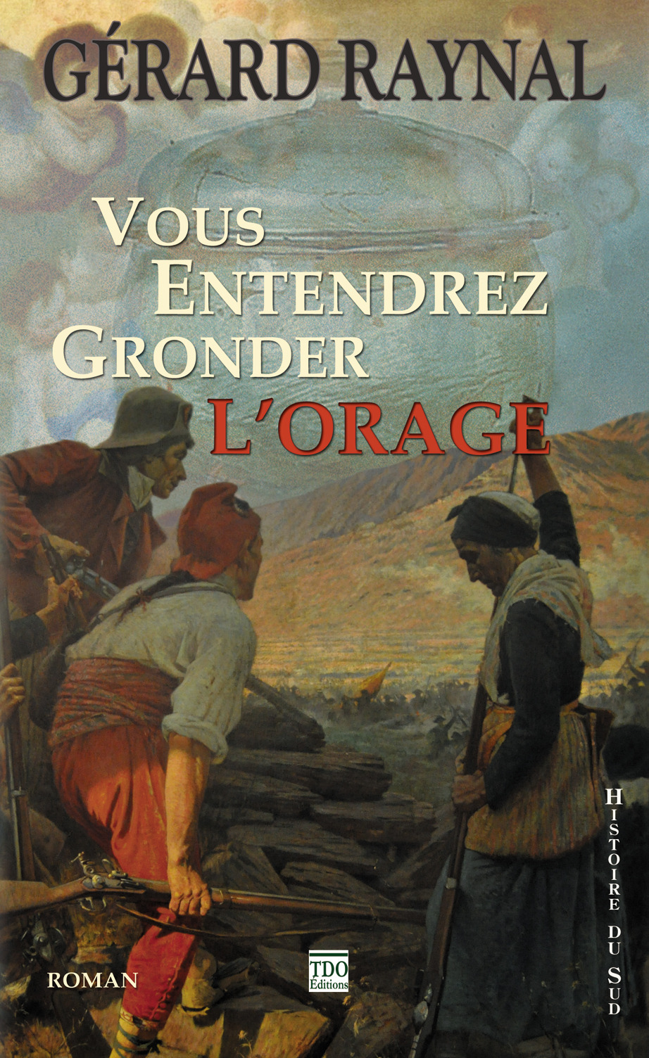 ebook cover of Vous entendrez gronder l'orage, by Gérard Raynal