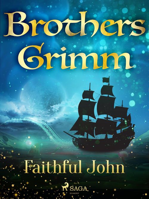 Couverture ebook de Faithful John, de Brothers Grimm