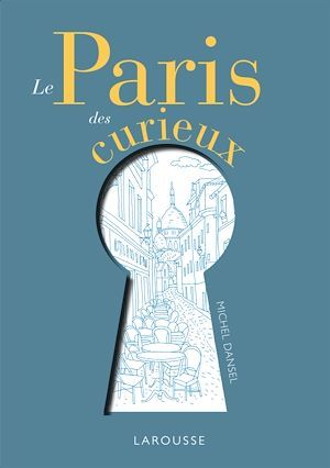 ebook cover of Le Paris des curieux, by Michel Dansel