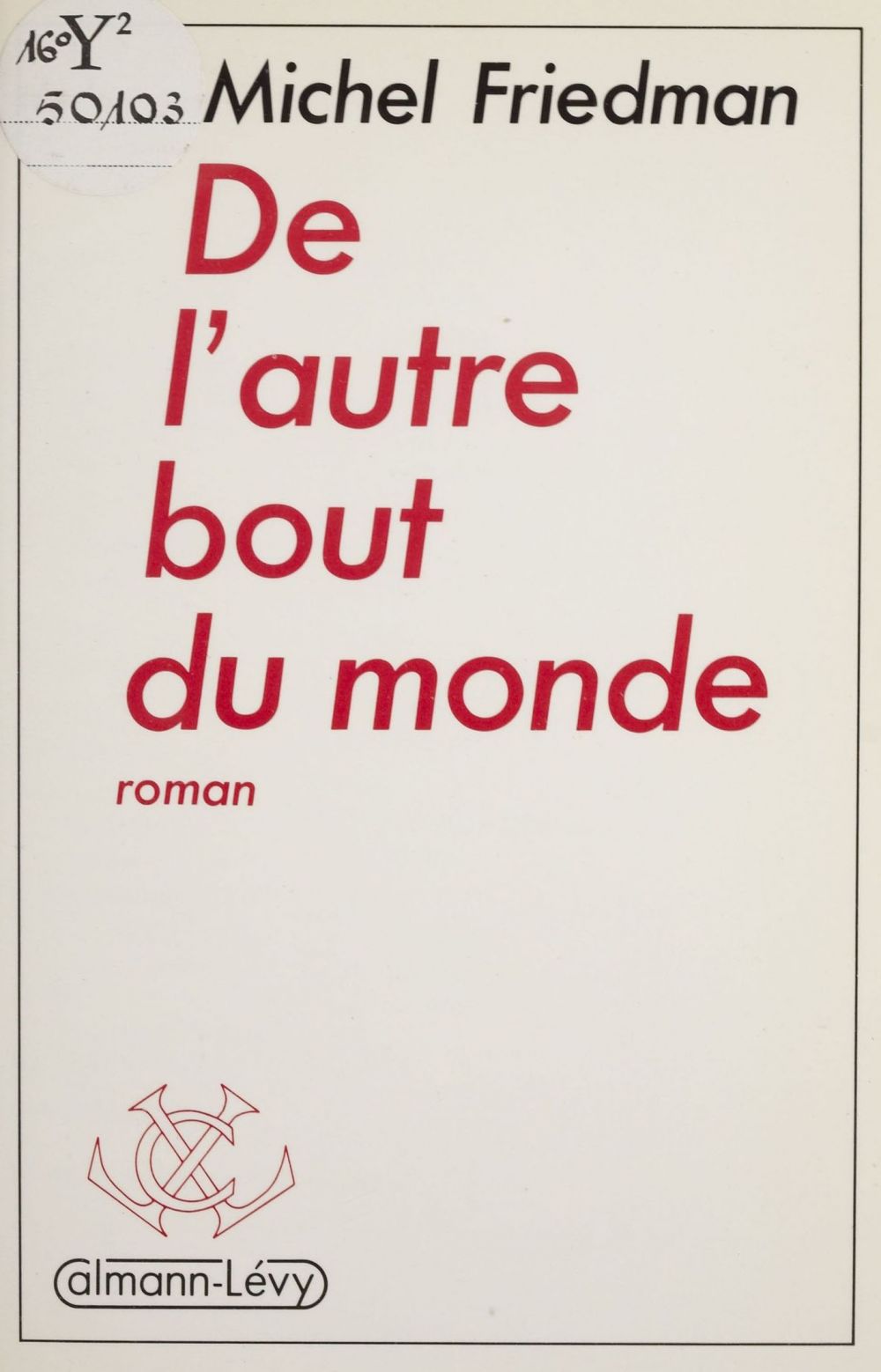 Couverture ebook de De l'autre bout du monde, de Michel Friedman