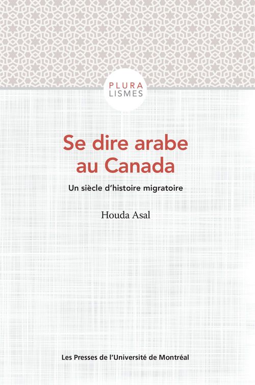 Couverture ebook de Se dire arabe au Canada, de Asal Houda