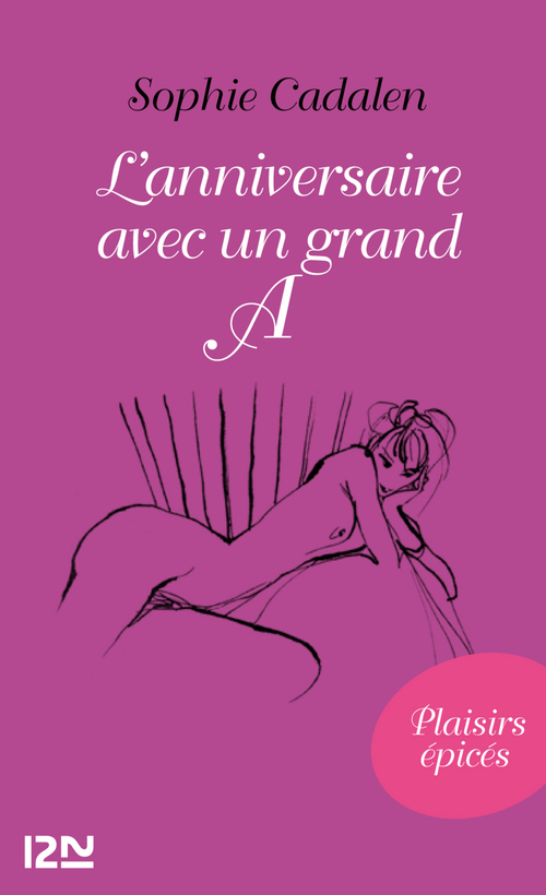 Couverture ebook de L'anniversaire avec un grand A, de Sophie Cadalen