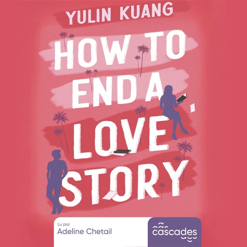 audiobook cover of How to End a Love Story, by Yulin Kuang