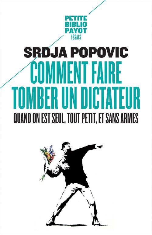 Couverture ebook de Comment faire tomber un dictateur quand on est seul, tout petit, et sans armes, de Srdja Popovic