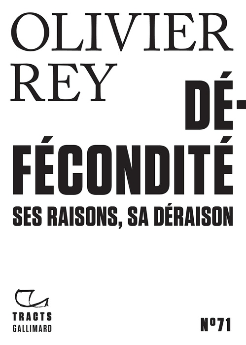 ebook cover of Tracts (N°71) - Défécondité. Ses raisons, sa déraison, by Olivier Rey