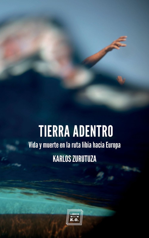 ebook cover of Tierra adentro, by Karlos Zurutuza