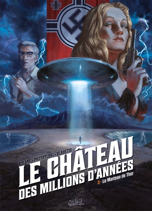 Couverture ebook de Le Château des millions d'années T03 - Le Marteau de Thor, de Richard D. Nolane