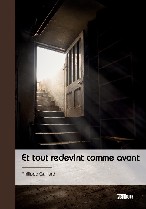 ebook cover of Et tout redevint comme avant, by Philippe Gaillard