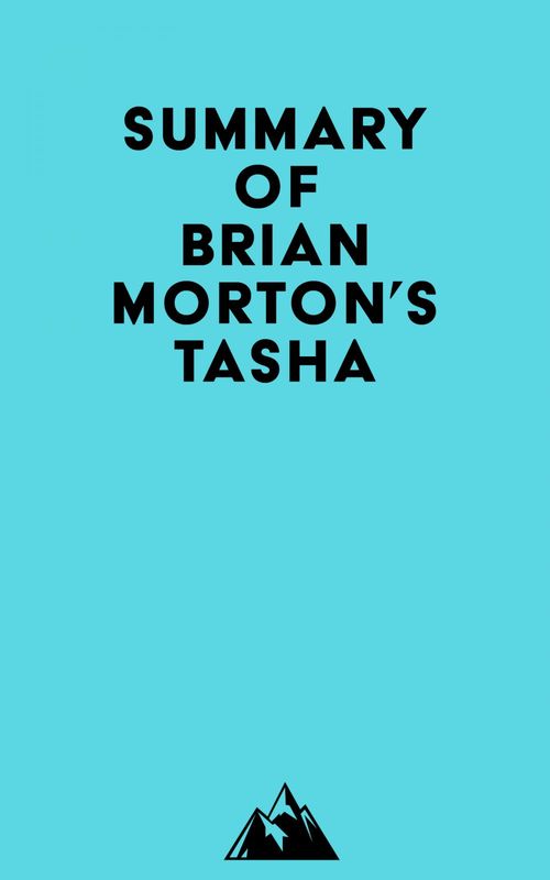 Couverture ebook de Summary of Brian Morton's Tasha, de Everest Media