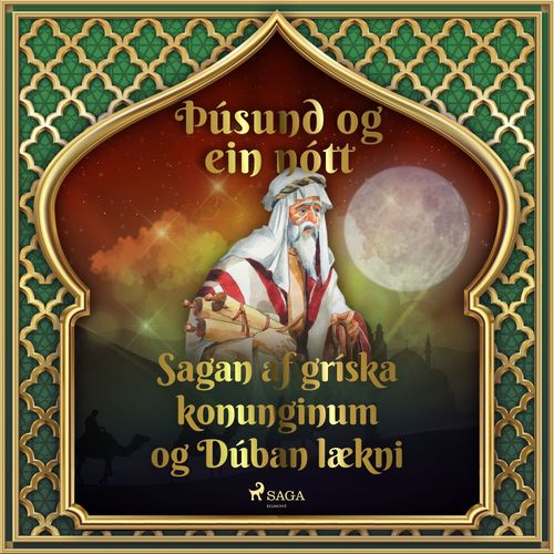 Couverture audiobook de Sagan af gríska konunginum og Dúban lækni, de -  ÞUsund Og Ein Nott