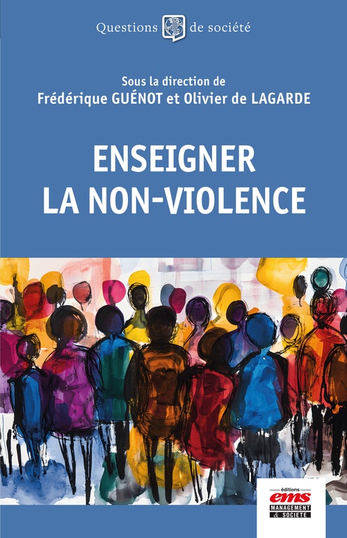ebook cover of Enseigner la non-violence, by Frédérique Guénot, Olivier de Lagarde, Collectif