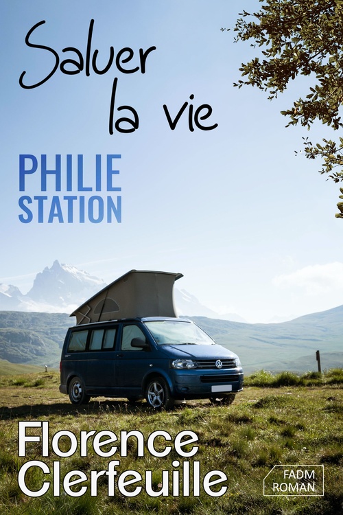 Couverture ebook de Saluer la vie (série Philie Station), de Florence Clerfeuille