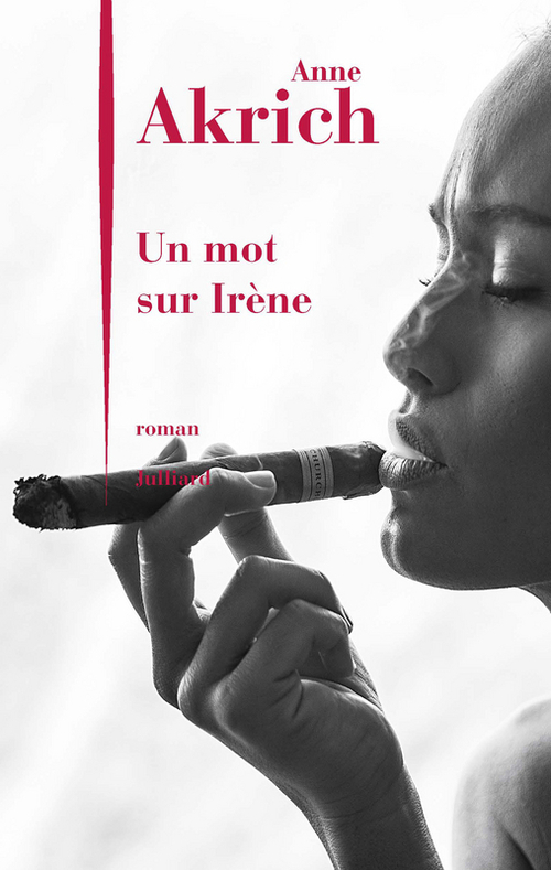 ebook cover of Un mot sur Irène, by Anne Akrich