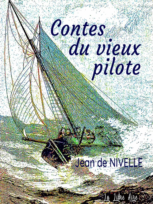 ebook cover of Contes du vieux pilote, by Jean De Nivelle