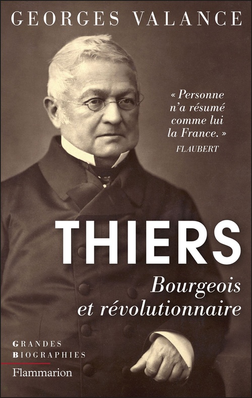 ebook cover of Thiers. Bourgeois et révolutionnaire, by Georges Valance