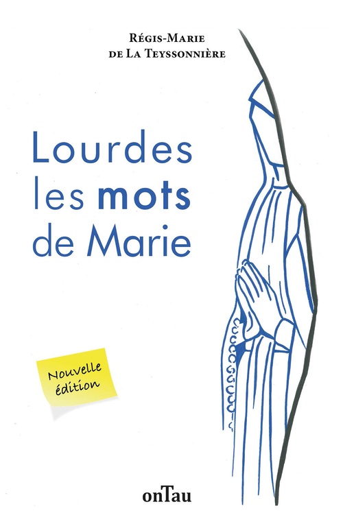 ebook cover of Lourdes : les mots de Marie, by Régis-Marie de La Teyssonnière