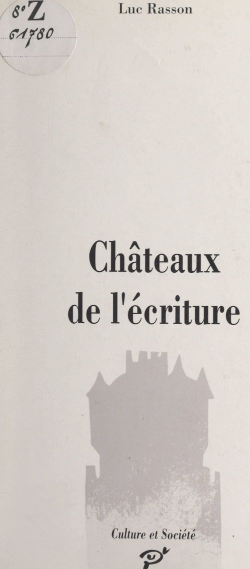 Couverture ebook de Châteaux de l'écriture, de Luc Rasson
