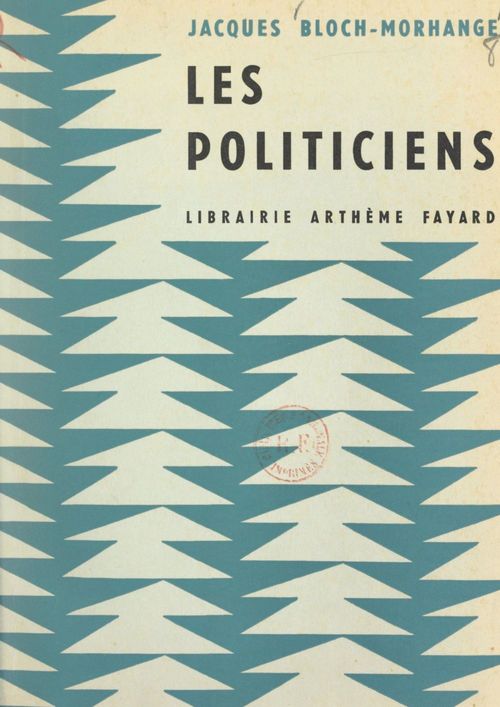 Couverture ebook de Les politiciens, de Jacques Bloch-Morhange