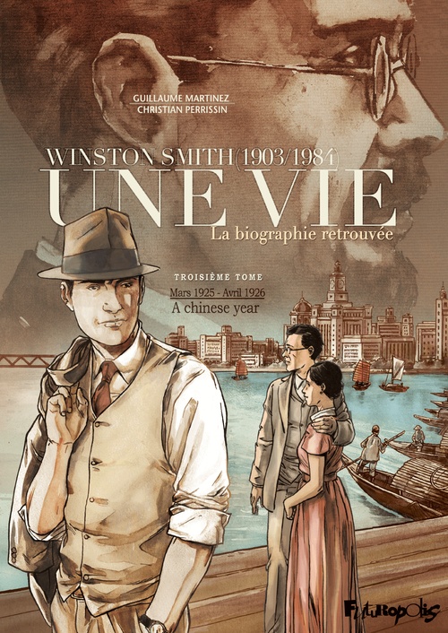 ebook cover of Une vie (Tome 3) - Winston Smith. La biographie retrouvée - A chinese year, by Christian Perrissin, Guillaume Martinez