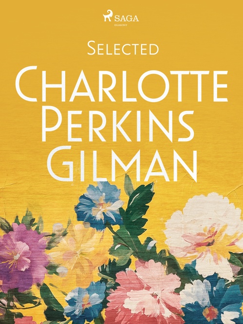 ebook cover of Selected Charlotte Perkins Gilman, by Charlotte Perkins Gilman