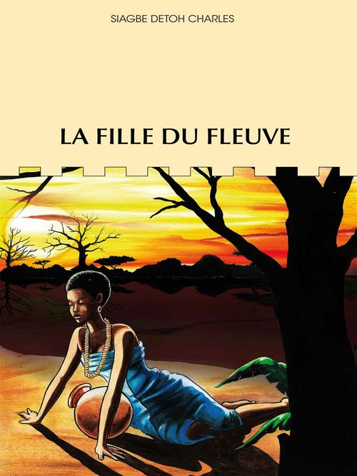ebook cover of La fille du fleuve, by Siagbe Detoh Charles