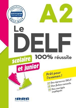 ebook cover of Le DELF Scolaire et Junior A2 100% Réussite - édition 2017-2018 - Ebook, by Didier
