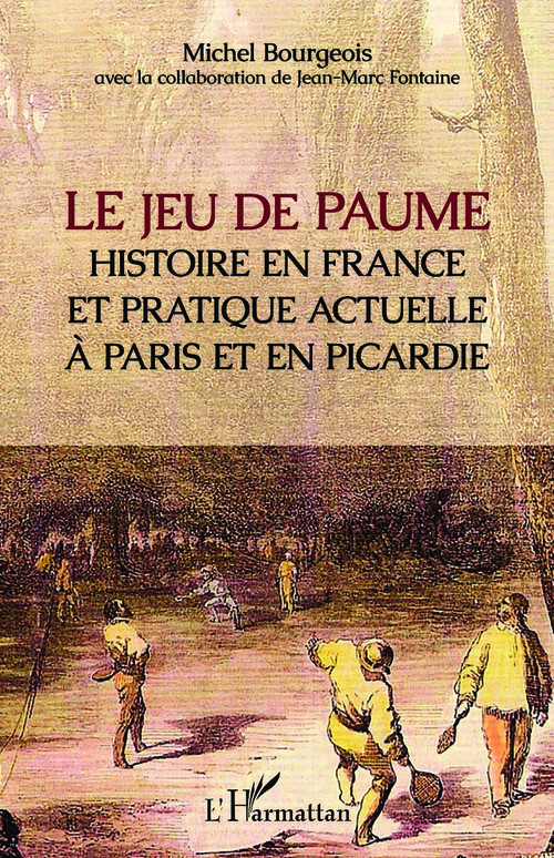 ebook cover of Le jeu de paume, by Michel Bourgeois, Jean-Marc Fontaine