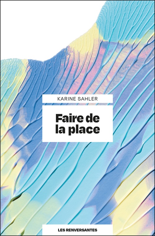 Couverture ebook de Faire de la place, de Karine Sahler