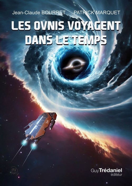 Couverture ebook de Les ovnis voyagent dans le temps, de Jean-Claude Bourret, Patrick Marquet