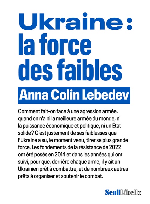 ebook cover of Ukraine : la force des faibles, by Anna Colin Lebedev